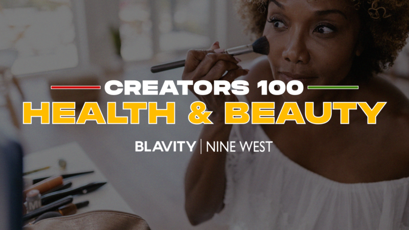 Creators 100: Meet 10 Of Our Favorite Beauty And Health Influencers