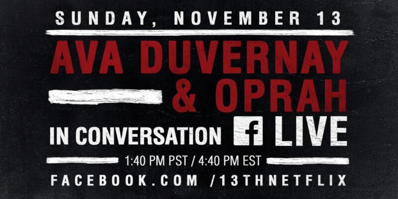 Ava DuVernay and Oprah Winfrey discuss the original Netflix documentary '13TH'
