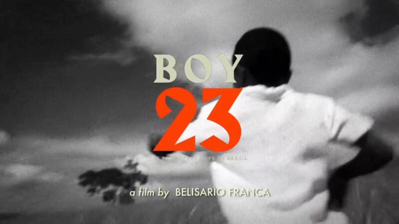 "Boy 23 - The Forgotten Boys of Brazil" (2016)