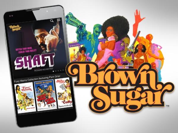 The biggest collection of the baddest African-American movies of all-time have a new subscription-video-on-demand streaming home with the launch of Brown Sugar. Brown Sugar is now available for mobile phones and tablets in the Google Play Store and iTunes App Store and for computers at www.BrownSugar.com. Brown Sugar features an extensive library of iconic black movies, all un-edited and commercial-free as they were originally seen in theaters. The Mack, Foxy Brown, Shaft, Super Fly, Dolemite, Cotton Comes to Harlem, Uptown Saturday Night, Cooley High, Three The Hard Way, Coffy, Black Caesar and more - Brown Sugar has them all. (PRNewsFoto/Bounce TV)