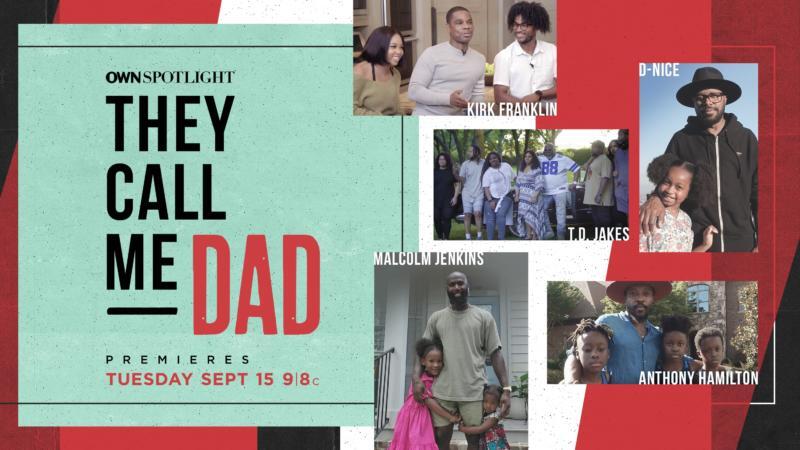 'They Call Me Dad' Set At OWN Featuring D-Nice, Anthony Hamilton And More [Exclusive]