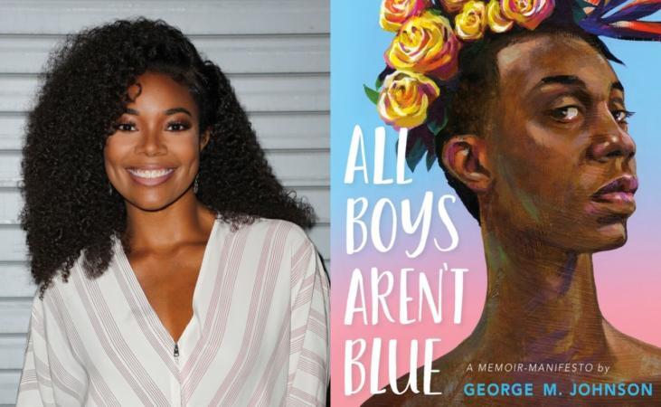 'All Boys Aren’t Blue' Optioned For TV Development By Gabrielle Union, Sony