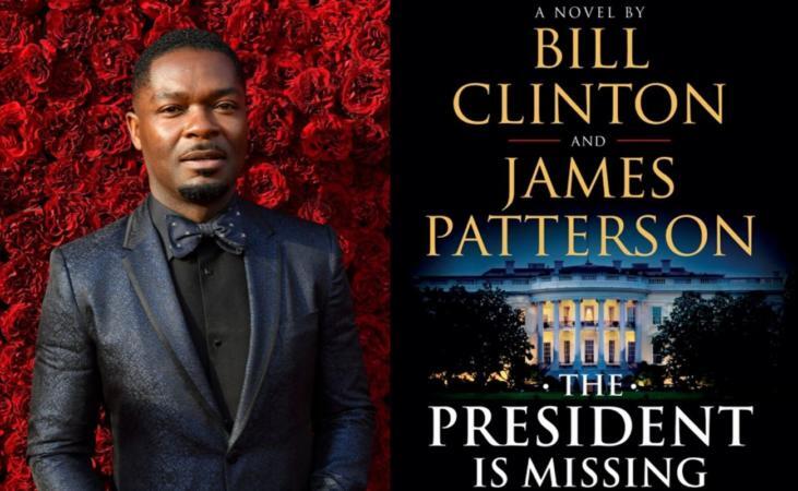 'The President Is Missing': David Oyelowo To Star As POTUS In Showtime Pilot Based On Bill Clinton And James Patterson Novel