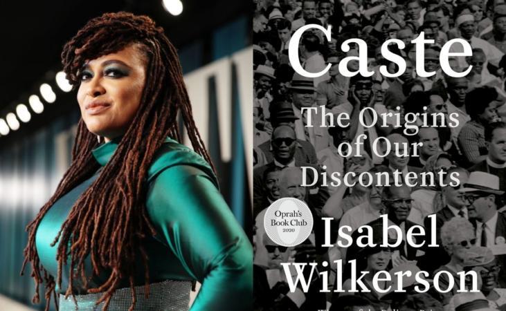 Ava DuVernay Sets 'Caste: The Origins of Our Discontents' Film Adaptation At Netflix
