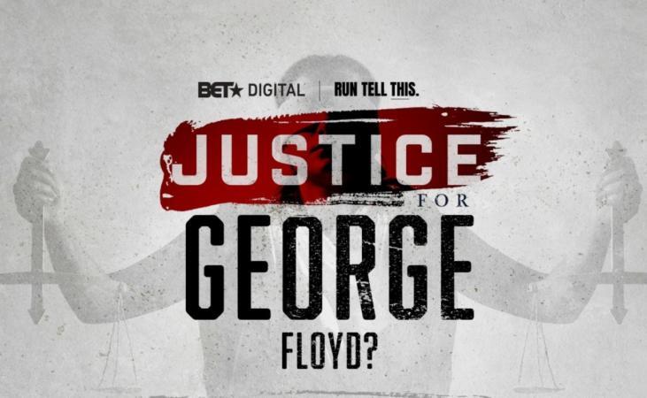 BET And 'Run Tell This' Podcast Partner On Justice For George Floyd' Series, Recapping Derek Chauvin Trial