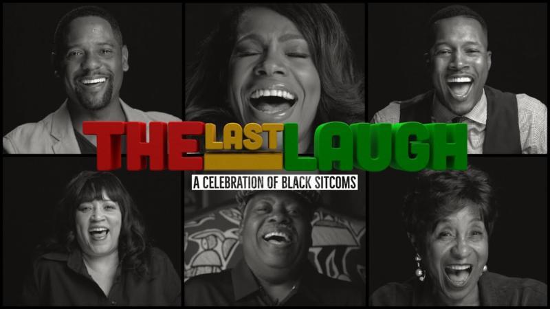 WATCH: 'The Last Laugh: A Celebration Of Black Sitcoms' Details The Prolific Impact Of Our Comedies