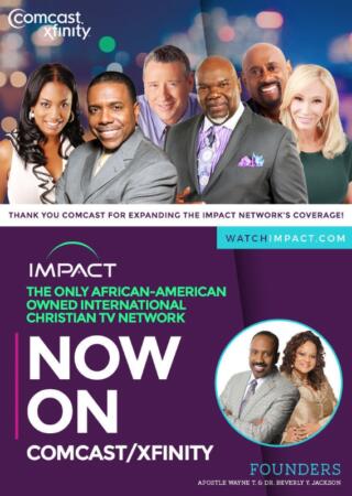 THE IMPACT NETWORK WILL RECEIVE EXPANDED DISTRIBUTION ON COMCAST CABLE. The Impact Network, the only independent African American-owned and operated Christian television network in the U.S., will be available in more homes on Comcast&apos;s Xfinity TV. The network features programming on urban ministries and gospel lifestyle entertainment. (PRNewsFoto/The Impact Network)