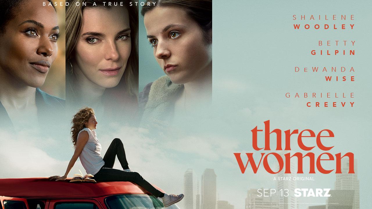 'Three Women' Trailer: DeWanda Wise, Betty Gilpin And Shailene Woodley Share Dramatic Stories In Starz Drama